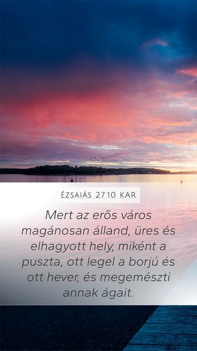Ézsaiás 27:10 KAR Bible Verse Image