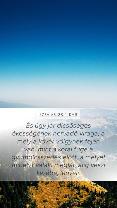 Ézsaiás 28:4 KAR Bible Verse Image