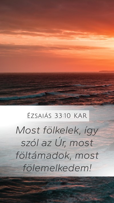 Ézsaiás 33:10 KAR Bible Verse Image
