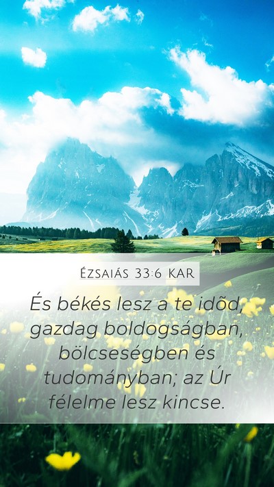 Ézsaiás 33:6 KAR Bible Verse Image
