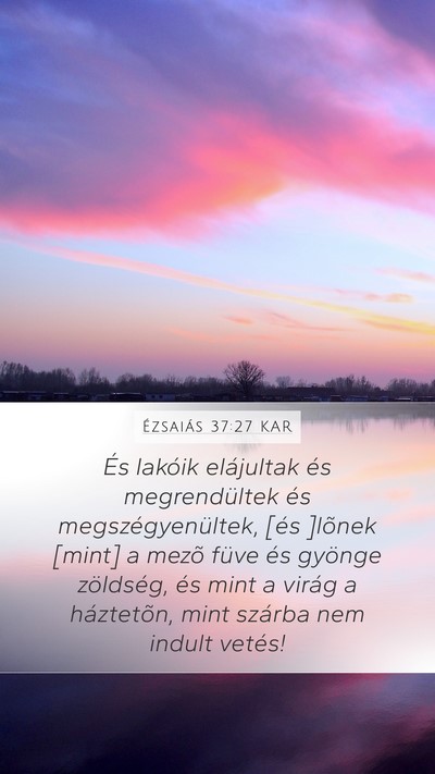 Ézsaiás 37:27 KAR Bible Verse Image