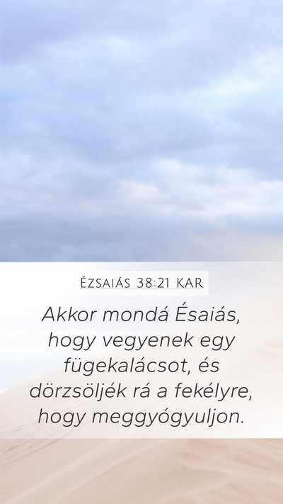 Ézsaiás 38:21 KAR Bible Verse Image