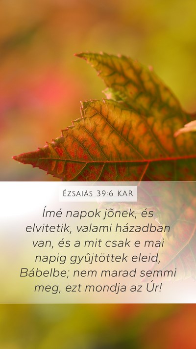 Ézsaiás 39:6 KAR Bible Verse Image