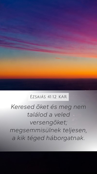 Ézsaiás 41:12 KAR Bible Verse Image