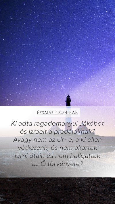 Ézsaiás 42:24 KAR Bible Verse Image