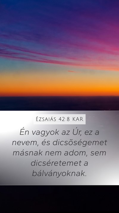 Ézsaiás 42:8 KAR Bible Verse Image