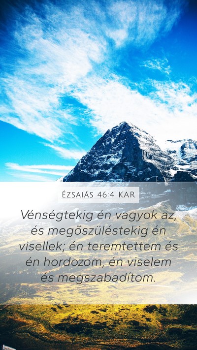 Ézsaiás 46:4 KAR Bible Verse Image