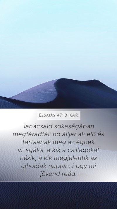 Ézsaiás 47:13 KAR Bible Verse Image