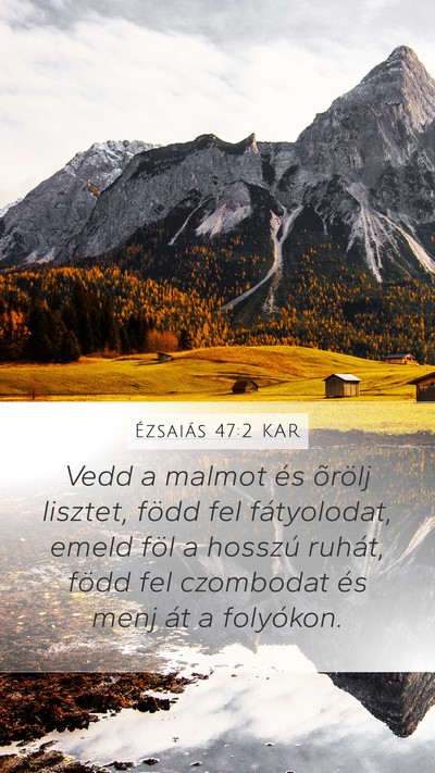 Ézsaiás 47:2 KAR Bible Verse Image