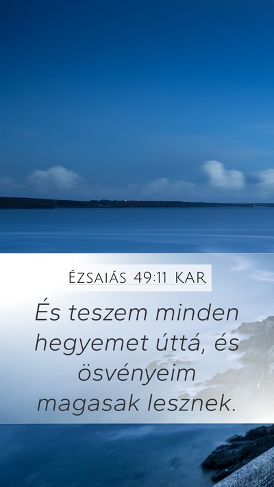 Ézsaiás 49:11 KAR Bible Verse Image