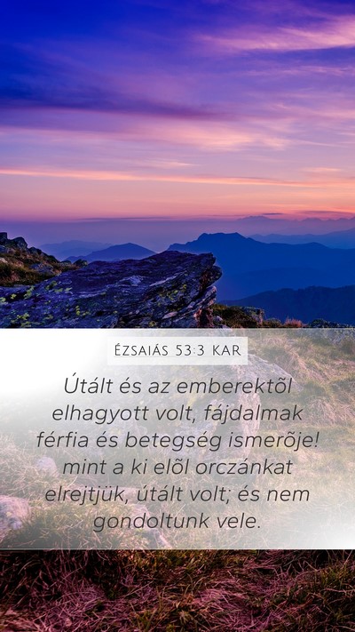 Ézsaiás 53:3 KAR Bible Verse Image