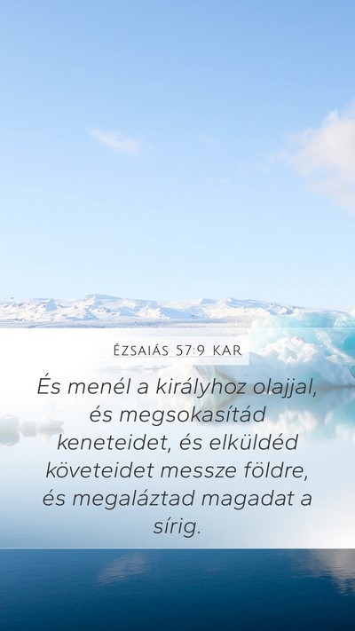Ézsaiás 57:9 KAR Bible Verse Image