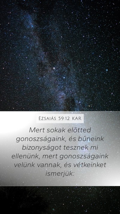 Ézsaiás 59:12 KAR Mobile Phone Wallpaper - Mert sokak elõtted gonoszságaink, és bûneink - Mobile Bible Verse Wallpaper