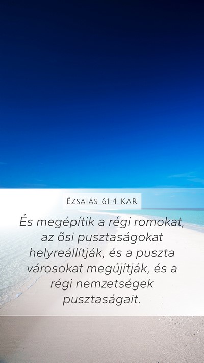 Ézsaiás 61:4 KAR Bible Verse Image