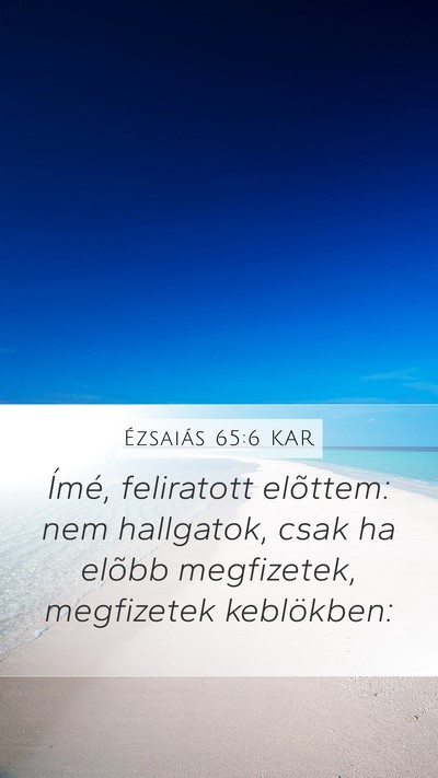 Ézsaiás 65:6 KAR Bible Verse Image