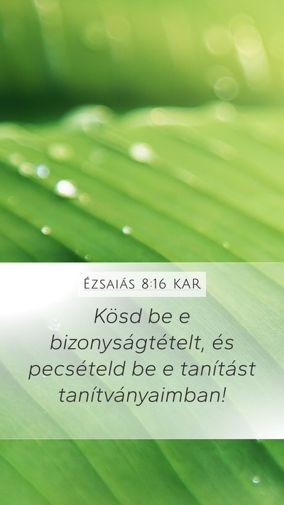 Ézsaiás 8:16 KAR Bible Verse Image