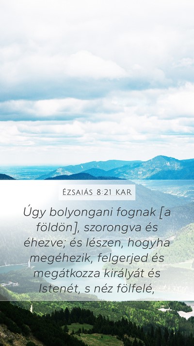 Ézsaiás 8:21 KAR Bible Verse Image